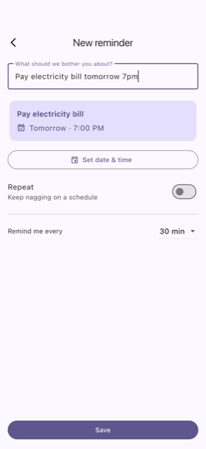 Write it like a sentence; the time is set for you.